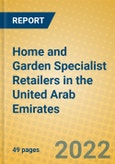 Home and Garden Specialist Retailers in the United Arab Emirates- Product Image