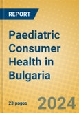 Paediatric Consumer Health in Bulgaria- Product Image