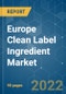 Europe Clean Label Ingredient Market - Growth, Trends, COVID-19 Impact, and Forecasts (2022 - 2027) - Product Thumbnail Image