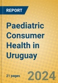 Paediatric Consumer Health in Uruguay- Product Image