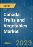 Canada Fruits and Vegetables Market - Growth, Trends, COVID-19 Impact, and Forecasts (2022 - 2027)- Product Image