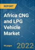 Africa CNG and LPG Vehicle Market - Growth, Trends, COVID-19 Impact, and Forecasts (2022 - 2027)- Product Image