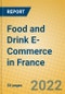 Food and Drink E-Commerce in France - Product Thumbnail Image