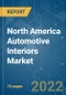 North America Automotive Interiors Market - Growth, Trends, COVID-19 Impact, and Forecasts (2022 - 2027) - Product Thumbnail Image