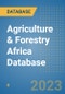 Agriculture & Forestry Africa Database - Product Image