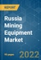 Russia Mining Equipment Market - Growth, Trends, COVID-19 Impact, and Forecasts (2022 - 2027) - Product Thumbnail Image