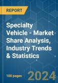 Specialty Vehicle - Market Share Analysis, Industry Trends & Statistics, Growth Forecasts 2019 - 2029- Product Image