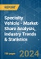 Specialty Vehicle - Market Share Analysis, Industry Trends & Statistics, Growth Forecasts 2019 - 2029 - Product Image