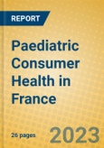 Paediatric Consumer Health in France- Product Image