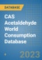 CAS Acetaldehyde World Consumption Database - Product Image