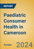 Paediatric Consumer Health in Cameroon- Product Image
