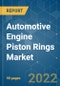 Automotive Engine Piston Rings Market - Growth, Trends, COVID-19 Impact, and Forecasts (2022 - 2027) - Product Thumbnail Image