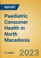 Paediatric Consumer Health in North Macedonia - Product Image