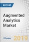 Augmented Analytics Market by Software, Service (Training and Consulting, Deployment and Integration, and Support and Maintenance), Organization Size (SMES and Large Enterprises), Deployment Type, Vertical, and Region - Global Forecast to 2023 - Product Thumbnail Image