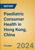 Paediatric Consumer Health in Hong Kong, China- Product Image