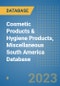 Cosmetic Products & Hygiene Products, Miscellaneous South America Database - Product Thumbnail Image
