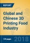 Global and Chinese 3D Printing Food Industry, 2018 Market Research Report - Product Thumbnail Image