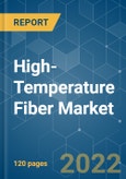High-Temperature Fiber Market - Growth, Trends, COVID-19 Impact, and Forecasts (2022 - 2027)- Product Image