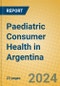 Paediatric Consumer Health in Argentina - Product Image