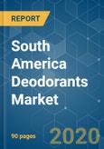 South America Deodorants Market - Growth, Trends and Forecast (2020 - 2025)- Product Image