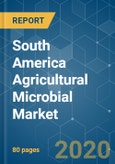 South America Agricultural Microbial Market - Growth, Trends, and Forecast (2020 - 2025)- Product Image