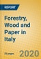 Forestry, Wood and Paper in Italy - Product Thumbnail Image