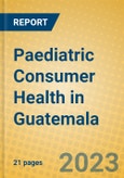 Paediatric Consumer Health in Guatemala- Product Image
