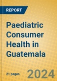 Paediatric Consumer Health in Guatemala- Product Image