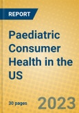Paediatric Consumer Health in the US- Product Image