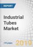 Industrial Tubes Market by Type (Process Pipes, Mechanical, Heat Exchanger, Structural), Material (Steel, Non-steel), Manufacturing (Seamless, Welded), End-use (Oil & Gas and Petrochemical, Automotive, Chemical), and Region - Global Forecast to 2023- Product Image
