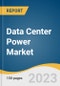 Data Center Power Market Size, Share & Trends Analysis Report By Product (UPS, PDU, Busway), By End-use (IT & Telecom, BFSI, Retail, Government), By Region (Asia Pacific, North America), And Segment Forecasts, 2023 - 2030 - Product Thumbnail Image
