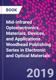 Mid-infrared Optoelectronics. Materials, Devices, and Applications. Woodhead Publishing Series in Electronic and Optical Materials- Product Image