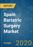 Spain Bariatric Surgery Market - Growth, Trends, and Forecasts (2020 - 2025)- Product Image
