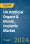 UK Artificial Organs & Bionic Implants - Market Share Analysis, Industry Trends & Statistics, Growth Forecasts 2019 - 2029 - Product Thumbnail Image