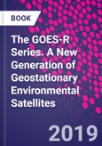 The GOES-R Series. A New Generation of Geostationary Environmental Satellites- Product Image