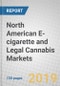 North American E-cigarette and Legal Cannabis Markets - Product Thumbnail Image