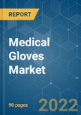 Medical Gloves Market - Growth, Trends, COVID-19 Impact, and Forecasts (2022 - 2027)- Product Image