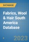 Fabrics, Wool & Hair South America Database - Product Thumbnail Image
