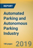 Global and China Automated Parking and Autonomous Parking Industry Report, 2018-2019- Product Image