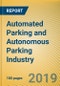 Global and China Automated Parking and Autonomous Parking Industry Report, 2018-2019 - Product Thumbnail Image
