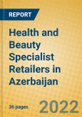 Health and Beauty Specialist Retailers in Azerbaijan- Product Image