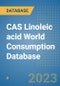 CAS Linoleic acid World Consumption Database - Product Image