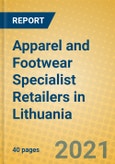 Apparel and Footwear Specialist Retailers in Lithuania- Product Image