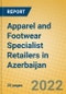 Apparel and Footwear Specialist Retailers in Azerbaijan - Product Thumbnail Image