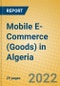 Mobile E-Commerce (Goods) in Algeria - Product Image