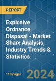 Explosive Ordnance Disposal - Market Share Analysis, Industry Trends & Statistics, Growth Forecasts (2024 - 2029)- Product Image