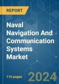 Naval Navigation And Communication Systems - Market Share Analysis, Industry Trends & Statistics, Growth Forecasts (2024 - 2029)- Product Image