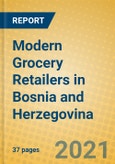 Modern Grocery Retailers in Bosnia and Herzegovina- Product Image