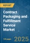Contract Packaging and Fulfillment Service - Market Share Analysis, Industry Trends & Statistics, Growth Forecasts (2025 - 2030) - Product Thumbnail Image