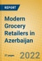 Modern Grocery Retailers in Azerbaijan - Product Thumbnail Image